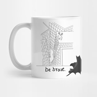 Be brave Mug